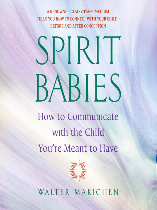 Title details for Spirit Babies by Walter Makichen - Wait list